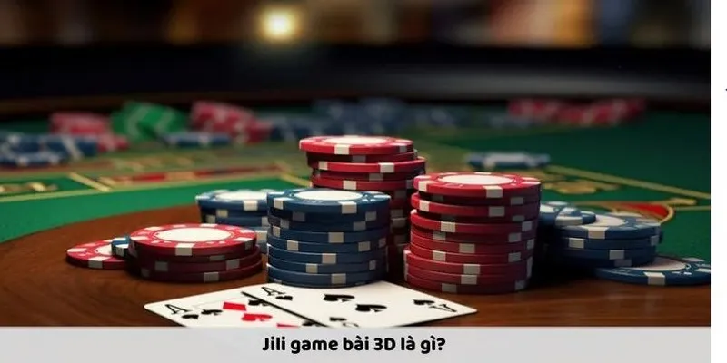 JILI Gaming là sảnh hoạt động cung cấp game 3D hấp dẫn